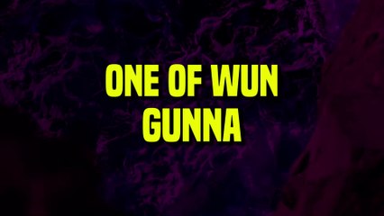 Gunna - One of wun (Lyrics)