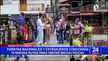 ¡Desde este 1 de junio! Implementan 10 nuevas rutas para visitar Machu Picchu