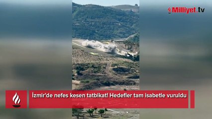 İzmir'de nefes kesen tatbikat! Hedefler tam isabetle vuruldu