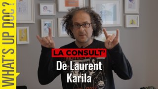 La Consult’ de Laurent Karila « J’ai toujours aimé les addictions de par mon coté fan de métal et de rock, les vedettes que j’aimais avaient de gros problèmes de drogues et s’en sont sorties »