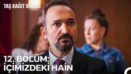 下载视频: Taş Kağıt Makas 12. Bölüm: İÇİMİZDEKİ HAİN - Taş Kağıt Makas Özet