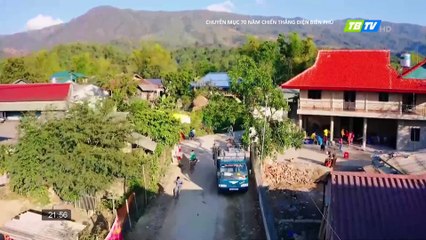 TBTV - 70 năm chiến thắng Điện Biên Phủ - Tập 17