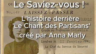  Le Saviez-vous : L'histoire derrière 'Le Chant des Partisans' créé par Anna Marly