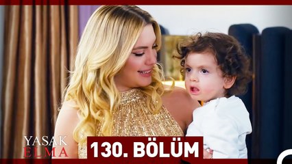 Yasak Elma 130. Bölüm