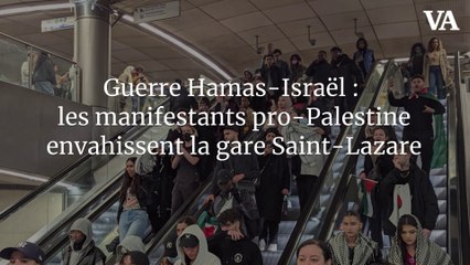 Guerre Hamas-Israël : les manifestants pro-Palestine envahissent la gare Saint-Lazare