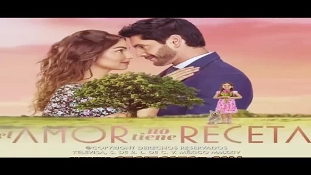 EL AMOR NO TIENE RECETA - CAPITULO 72