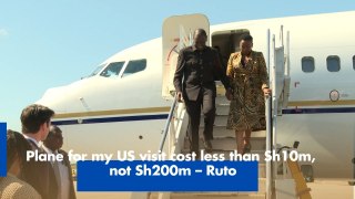 Plane for my US visit cost less than Sh10m, not Sh200m – Ruto