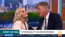 Richard Madeley inspects Kerry Katona's nose on GMB