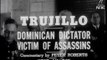 El asesinato del dictador dominicano, Rafael Leónidas Trujillo (1961)