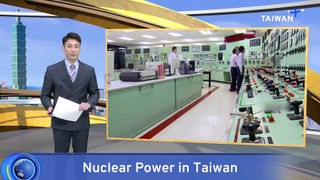 Taiwan's Government Open to Possibility of Continuing Nuclear Power