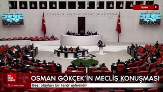 Osman Gökçek: Gezi olayları bir terör eylemidir
