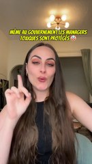 Même au gouvernement les managers toxiques sont protégés