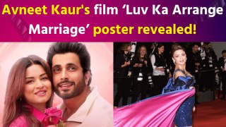 Poster of Avneet Kaur's film ‘Luv Ka Arrange Marriage’ revealed