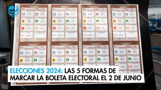 Elecciones 2024: Las 5 formas de marcar la boleta electoral el 2 de junio