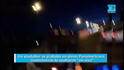 Un youtuber se grababa en plena Panamericana y motochorros lo asaltaron "en vivo"