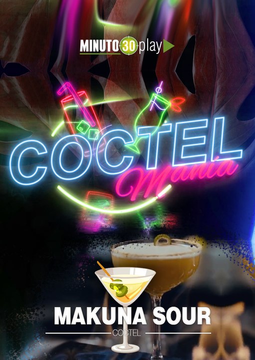 Coctel MAKUNA SOUR