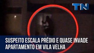 Suspeito escala prédio e quase invade apartamento em Vila Velha