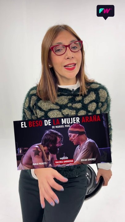 El beso de la mujer araña. Una obra siempre actual.
