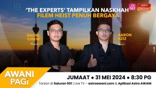 AWANI Pagi: 'The Experts' Tampilkan Naskhah Filem Heist Penuh Bergaya