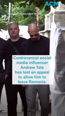 Andrew Tate loses an appeal to allow him to leave Romania