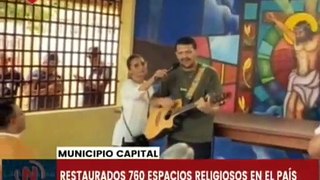 Más de 700 espacios religiosos han sido rehabilitados a través de la Misión Venezuela Bella