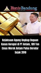 Kejaksaan Agung Ungkap Dugaan Kasus Korupsi di PT Antam, 109 Ton Emas Merek Antam Palsu Beredar Sejak 2010