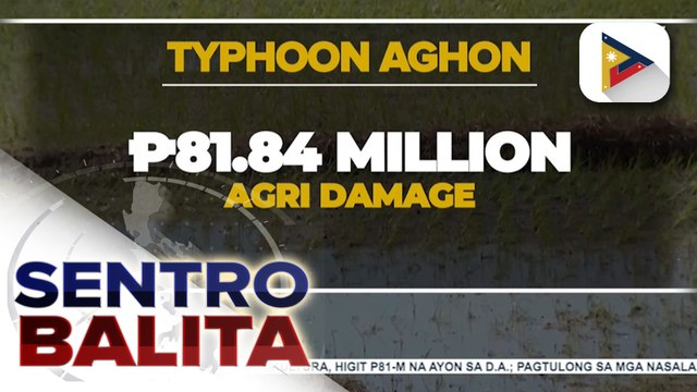 Halaga ng pinsala ng Bagyong #AghonPH sa sektor ng agrikultura, umabot na sa higit P81-M