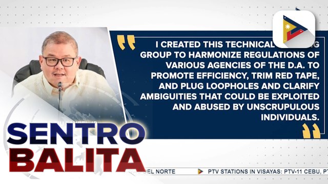 DA, bumuo ng TWG na susuri sa regulatory policies na layong pabilisin ang pagbibigay ng serbisyo