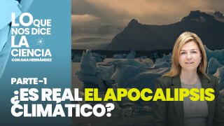 ¿Es real el apocalipsis climático?