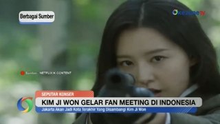 Kabar Baik! Kim Ji Won akan Gelar Fan Meeting di Indonesia
