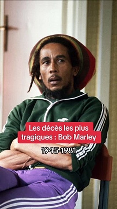 Les décès les plus tragiques, la mort brutale de Bob Marley en 1981