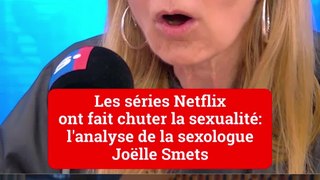 Les séries Netflix ont fait chuter la sexualité: l'analyse de la sexologue Joëlle Smets