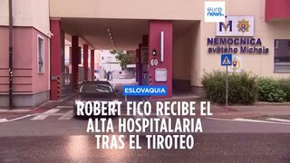 El primer ministro eslovaco Robert Fico recibe el alta hospitalaria dos semanas después del tiroteo