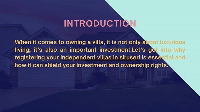Benefits of Registering Your Villa: How It Protects Your Investment and Ownership Rights.