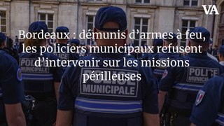 Bordeaux : démunis d’armes à feu, les policiers municipaux refusent d’intervenir sur les missions périlleuses  