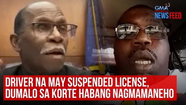 Driver na may suspended license, dumalo sa korte habang nagmamaneho | GMA Integrated Newsfeed