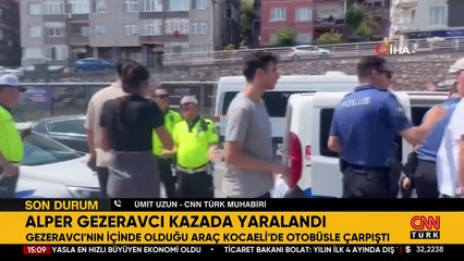 Son dakika... Alper Gezeravcı kazada yaralandı