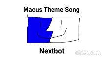 Macus theme song