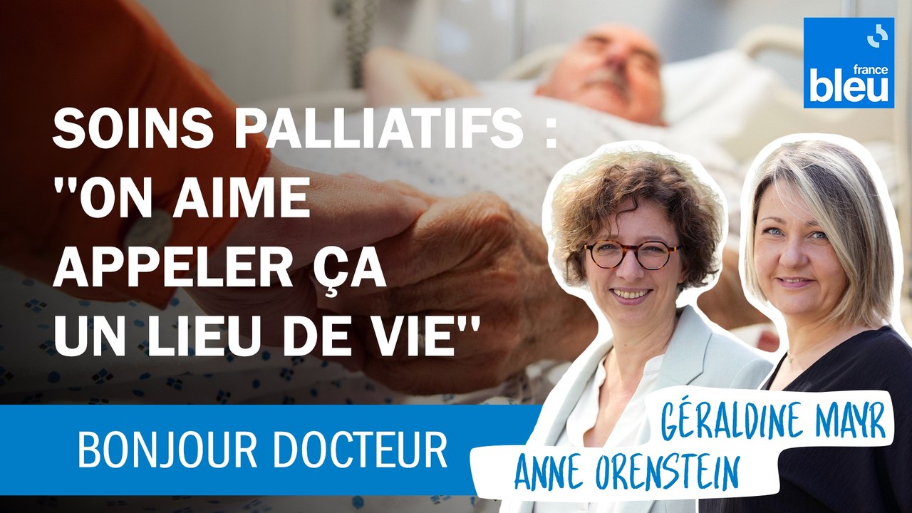 Soins palliatifs : "On aime appeler ça un lieu de vie"
