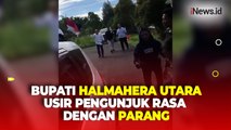 Geram Didatangi Rumahnya, Bupati Halmahera Utara Usir Pengunjuk Rasa dengan Parang