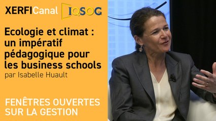 Ecologie et climat : un impératif pédagogique pour les business schools [Isabelle Huault]
