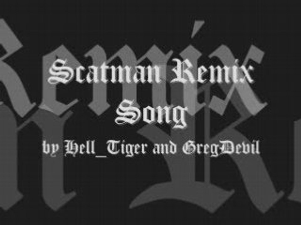 Scatman remix