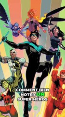 Comment bien noter un super-héros_ Les critères de notation