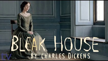 Bleak House (2005) BBC TV Masterpiece Episode #10