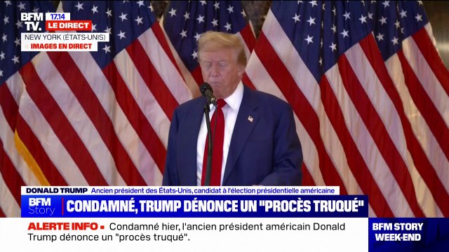 Donald Trump, sur sa condamnation dans l'affaire Stormy Daniels: C'est une escroquerie, c'est un procès truqué
