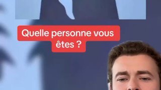 Quelle personne vous etes  (Exclu Dailymotion)