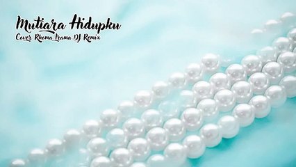 Mutiara Hidupku - Rhoma Irama - Cover DJ Remix