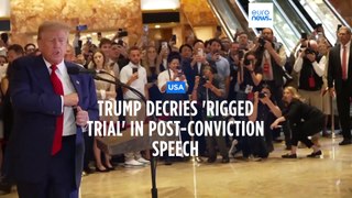 Trump decries 'rigged trial' in post-conviction speech