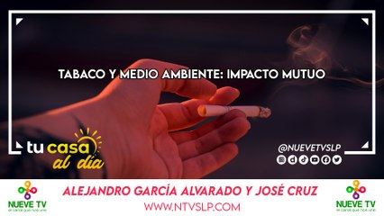 Tabaco y Medio Ambiente: Impacto Mutuo