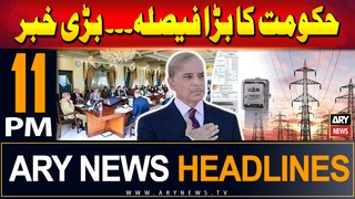 ARY News 11 PM Headlines 31st May 2024 | PM Big Decision - Big News